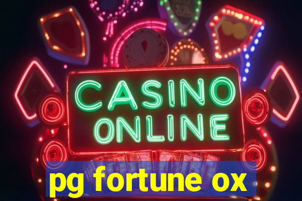 pg fortune ox